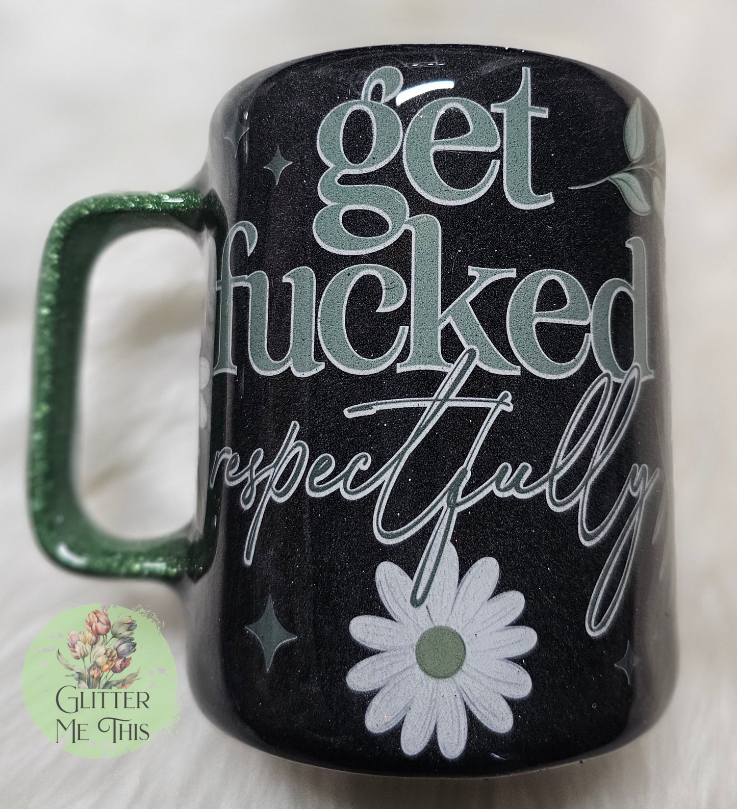 10 oz Get F***ed respectfully mug